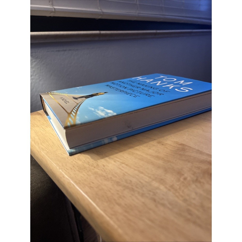 The Making of Another Major Motion Picture Masterpiece : A Novel by Tom Hanks - Picture 2 of 5